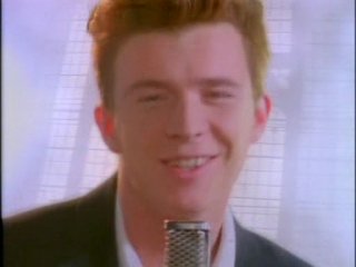 rick roll - never gona give you up